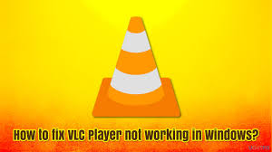 VLC not working - common error screen